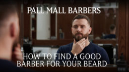 How to Find a Good Barber for Your Beard