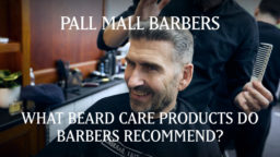 What Beard Care Products Do Barbers Actually Recommend?