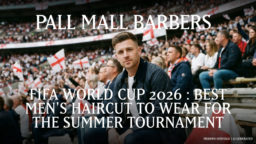 FIFA World Cup 2026 : Best Men’s Haircut to Wear for the Summer Tournament